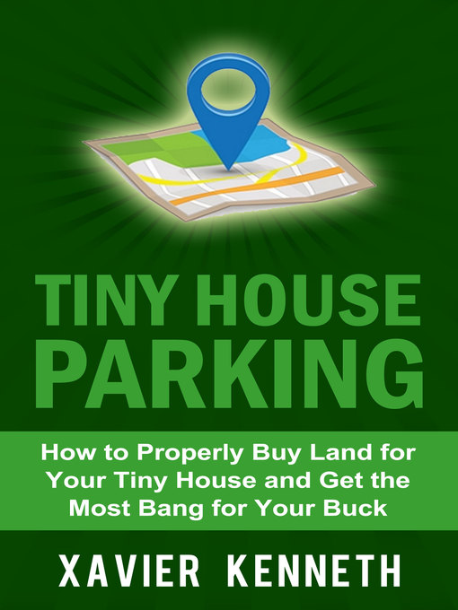 Title details for Tiny House Parking by Xavier Kenneth - Available